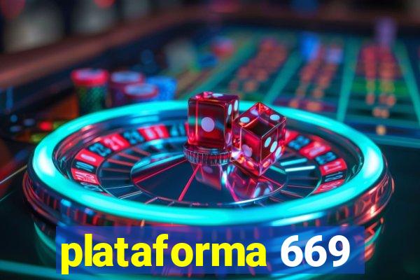 plataforma 669